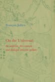 Book cover of On the Universal: The Uniform, the Common and Dialogue between Cultures