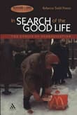 Book cover of In Search of the Good Life: The Ethics of Globalization