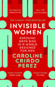 Book cover of Invisible Women: Data Bias in a World Designed for Men