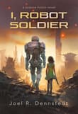 Book cover of I, Robot Soldier