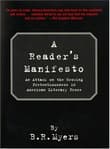 Book cover of A Reader's Manifesto: An Attack on the Growing Pretentiousness in American Literary Prose