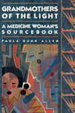 Book cover of Grandmothers of The Light: A Medicine Woman's Sourcebook