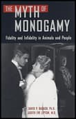 Book cover of The Myth of Monogamy: Fidelity and Infidelity in Animals and People