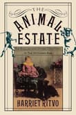 Book cover of The Animal Estate: The English and Other Creatures in Victorian Age