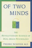 Book cover of Of Two Minds: The Revolutionary Science Of Dual-Brain Psychology
