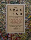 Book cover of Lore Of The Land: A Guide To Englands Myths And Legends