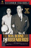 Book cover of The Man Behind the Rosenbergs