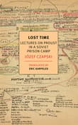 Book cover of Lost Time: Lectures on Proust in a Soviet Prison Camp