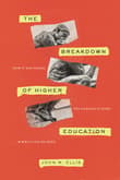 Book cover of The Breakdown of Higher Education: How It Happened, the Damage It Does, and What Can Be Done