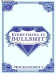 Book cover of Everything Is Bullshit: The greatest scams on Earth revealed