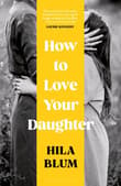 Book cover of How to Love Your Daughter