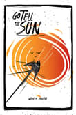Book cover of Go tell the Sun