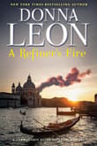 Book cover of A Refiner's Fire: A Commissario Guido Brunetti Mystery