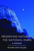 Book cover of Preserving Nature in the National Parks: A History