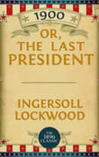 Book cover of 1900: Or, the Last President
