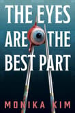 Book cover of The Eyes Are the Best Part