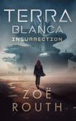 Book cover of Terra Blanca - Insurrection: Gaia Prequel