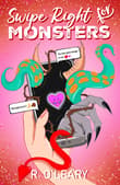Book cover of Swipe Right For Monsters