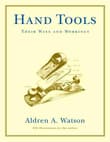 Book cover of Hand Tools: Their Ways and Workings