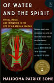 Book cover of Of Water and the Spirit: Ritual, Magic, and Initiation in the Life of an African Shaman