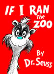 Book cover of If I Ran the Zoo