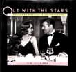 Book cover of Out With the Stars: Hollywood Nightlife in the Golden Era
