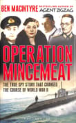Book cover of Operation Mincemeat : The True Spy Story that Changed the Course of World War II
