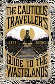 Book cover of The Cautious Traveller's Guide to the Wastelands
