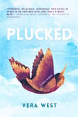 Book cover of Plucked: A Novel In Verse