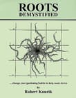 Book cover of Roots Demystified: Change Your Gardening Habits to Help Roots Thrive