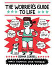 Book cover of The Worrier's Guide to Life