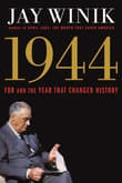 Book cover of 1944: FDR and the Year That Changed History