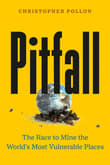 Book cover of Pitfall: The Race to Mine the World’s Most Vulnerable Places