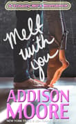 Book cover of Melt With You