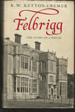 Book cover of Felbrigg: The Story of a House