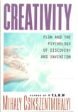 Book cover of Creativity: Flow and the Psychology of Discovery and Invention