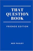 Book cover of That Question Book: Friends Edition