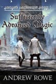 Book cover of Sufficiently Advanced Magic
