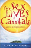 Book cover of The Sex Lives of Cannibals: Adrift in the Equatorial Pacific