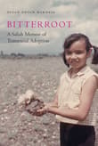 Book cover of Bitterroot: A Salish Memoir of Transracial Adoption