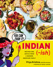 Book cover of Indian-Ish: Recipes and Antics from a Modern American Family