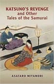 Book cover of Katsuno's Revenge and Other Tales of the Samurai