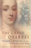 Book cover of Grand Quarrel: Women's Memoirs of the English Civil War