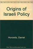 Book cover of Origins of Israeli Policy