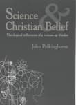 Book cover of Science and Christian Belief: Theological Reflections of a Bottom-Up Thinker
