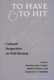 Book cover of To Have and To Hit: Cultural Perspectives on Wife Beating