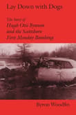 Book cover of Lay Down with Dogs: The Story of Hugh Otis Bynum and the Scottsboro First Monday Bombing