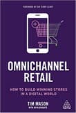 Book cover of Omnichannel Retail: How to Build Winning Stores in a Digital World