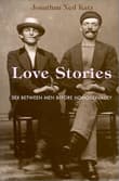 Book cover of Love Stories: Sex between Men before Homosexuality