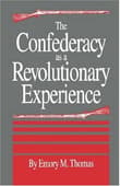 Book cover of The Confederacy as a Revolutionary Experience